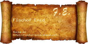 Fischof Enid névjegykártya